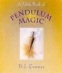 LITTLE BOOK OF PENDULUM MAGIC, A