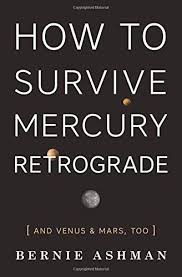 HOW TO SURVIVE MERCURY RETROGRADE