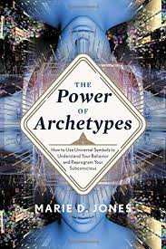 POWER OF ARCHETYPES, THE