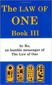 RA MATERIAL: THE LAW OF ONE, BOOK III, THE