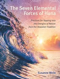 SEVEN ELEMENTAL FORCES OF HUNA, THE