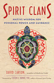 SPIRIT CLANS. NATIVE WISDOM FOR PERSONAL POWER AND GUIDANCE