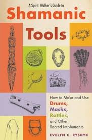 SPIRIT WALKER'S GUIDE TO SHAMANIC TOOLS, A