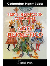 BREVE DISERTACION ACERCA DEL ARTE HERMETICO