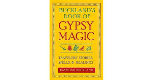 BUCKLAND'S BOOK OF GYPSY MAGIC