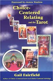 CHOICE-CENTERED RELATING AND THE TAROT