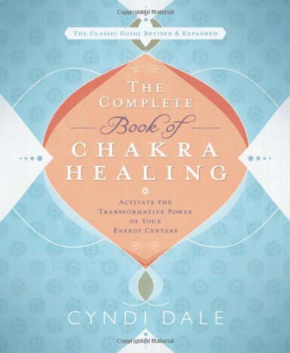 COMPLETE BOOK OF CHAKRA HEALING, THE