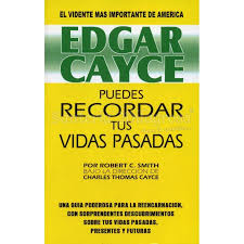 EDGAR CAYCE PUEDES RECORDAR TUS VIDAS