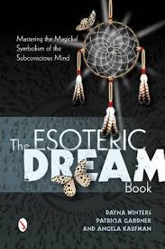 ESOTERIC DREAM BOOK, THE. MASTERING THE MAGICKAL SYMBOLISM