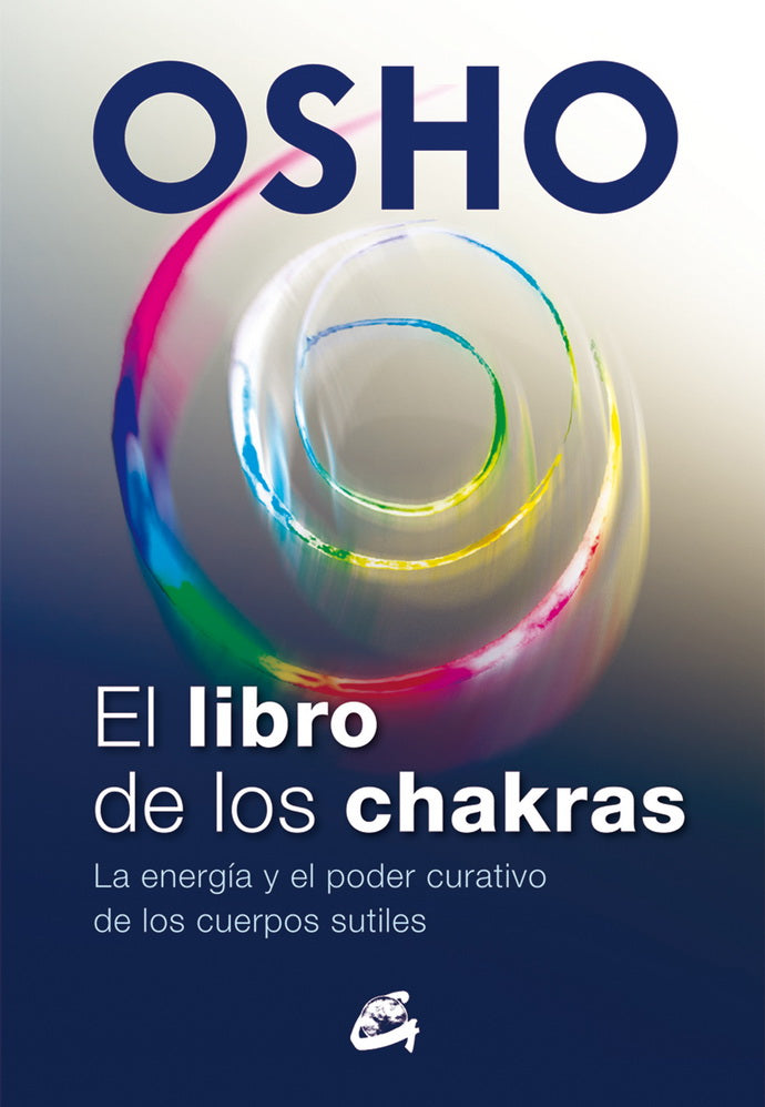 LIBRO DE LOS CHAKRAS, EL. LA ENERGIA Y EL PODER CURATIVO DE LOS
CUERPOS SUTILES