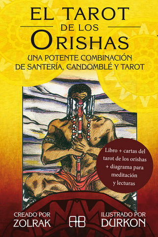 TAROT DE LOS ORISHAS, EL. UNA POTENTE COMBINACION DE SANTERIA, CANDOMBLE Y TAROT (LIBRO Y CARTAS) INCLUYE DIAGRAMA PARA MEDITACION Y LECTURA