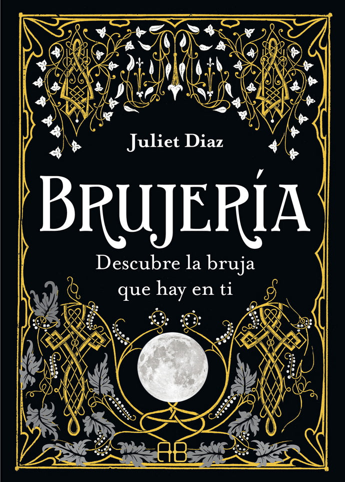 BRUJERIA. DESCUBRE LA BRUJA QUE HAY EN TI