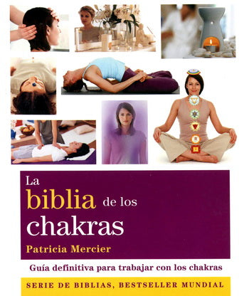 BIBLIA DE LOS CHAKRAS, LA (NUEVA EDICION)