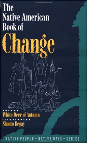 NATIVE AMERICAN BOOK OF CHANGE, THE