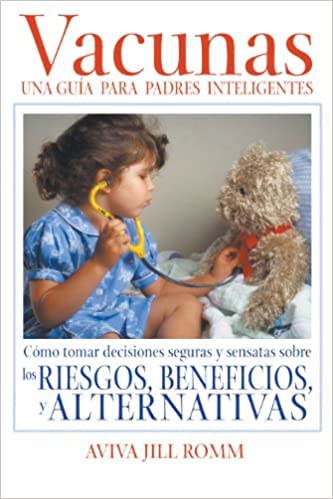 VACUNAS: UNA GUIA PARA PADRES INTELIGENTES