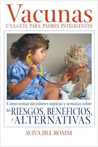 VACUNAS: UNA GUIA PARA PADRES INTELIGENTES