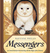 MESSENGERS. AN ORACLE BOOK FOR RECONNECTING WITH THE MAGIC OF THE UNIVERSE