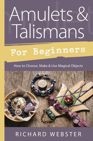 AMULETS & TALISMANS FOR BEGINNERS