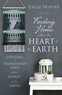 FINDING HOME WITHIN THE HEART OF THE EARTH
