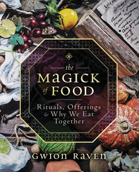 MAGICK OF FOOD, THE