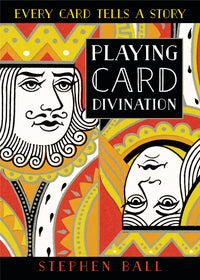 PLAYING CARD DIVINATION. EVERY CARD TELLS A STORY