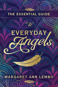 ESSENTIAL GUIDE TO EVERYDAY ANGELS, THE