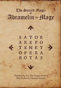 SACRED MAGIC OF ABRAMELIN THE MAGE, THE