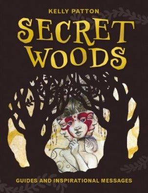 SECRET WOODS: GUIDES AND INSPIRATIONAL MESSAGES (INGLES)