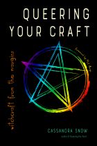 QUEERING YOUR CRAFT. WITCHCRAFT FROM THE MARGINS