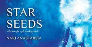 STAR SEEDS. WISDOM FOR SPIRITUAL GROWTH CARDS (INGLES)