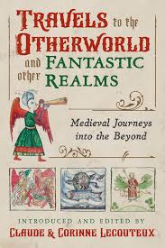 TRAVELS TO THE OTHERWORLD AND OTHER FANTASTIC REALMS