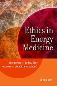 ETHICS IN ENERGY MEDICINE
