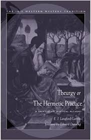 THEURGY OR THE HERMETIC PRACTICE