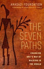 SEVEN PATHS, THE. CHANGING ONE'S WAY BY WALKING IN THE WORLD