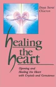 HEALING THE HEART. OPENING AND HEALING THE HEART WITH CRYSTALS AND GEMSTONES