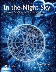 IN THE NIGHT SKY. THE ASTROLOGICAL ZODIAC FOR CHILDREN