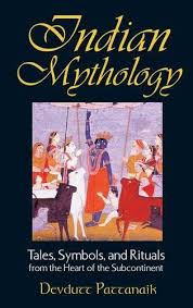 INDIAN MYTHOLOGY. TALES, SYMBOLS AND RITUALS