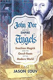 JOHN DEE AND THE EMPIRE OF ANGELS