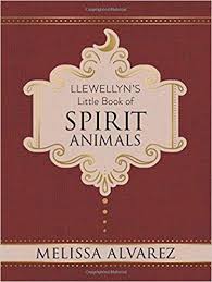 LLEWELLYN'S LITTLE BOOK OF SPIRIT ANIMALS