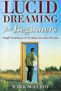 LUCID DREAMING FOR BEGINNERS