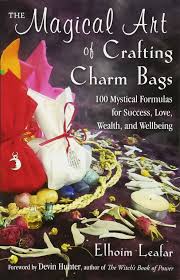 MAGICAL ART OF CRAFTING CHARM BAGS, THE