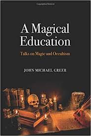 MAGICAL EDUCATION, A. TALKS ON MAGIC AND OCCULTISM