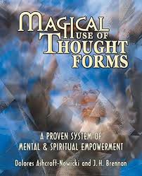 MAGICAL USE OF THOUGHT FORMS
