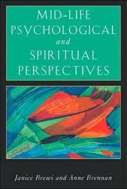 MID-LIFE PSYCHOLOGICAL AND SPIRITUAL PERSPECTIVES
