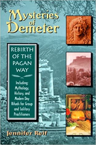 MYSTERIES OF DEMETER. REBIRTH OF THE PAGAN WAY