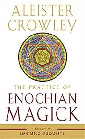 PRACTICE OF ENOCHIAN MAGICK, THE