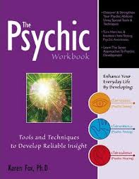 PSYCHIC WORKBOOK: TOOLS AND TECHNIQUES TO DEVELOP RELIABLE INSIGHT, THE