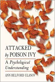ATTACKED BY POISON IVY. A JUNGIAN ANALYSIS OF THE SYMBOLIC MEANING OF AFFLICTION