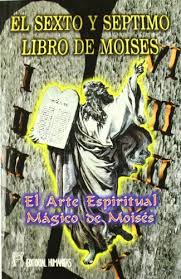 SEXTO Y SEPTIMO LIBRO DE MOISES, EL