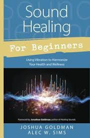 SOUND HEALING FOR BEGINNERS